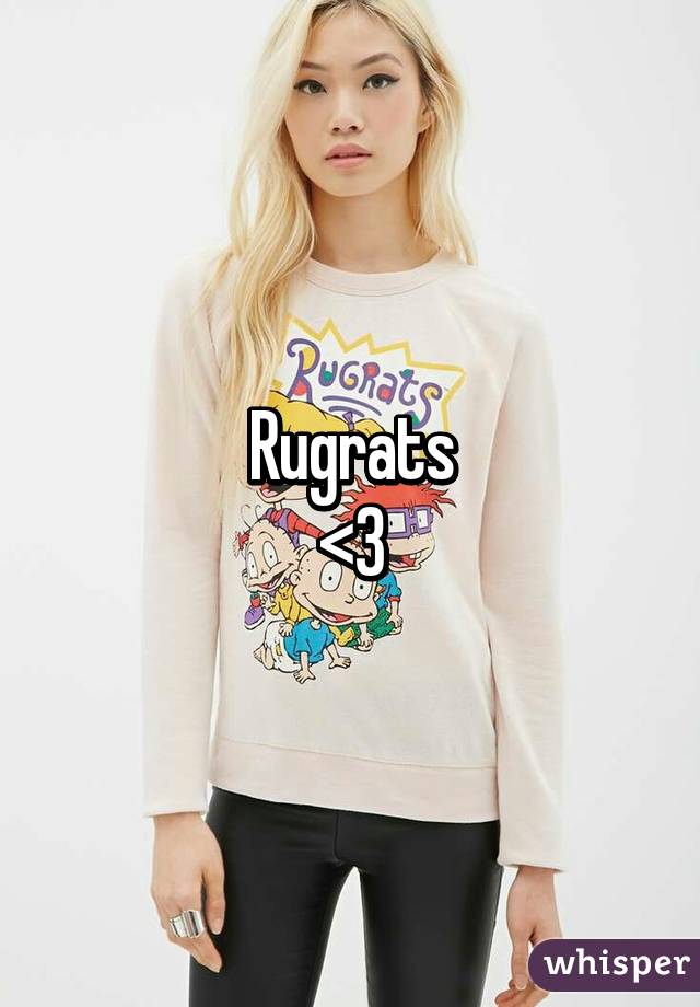 Rugrats
<3