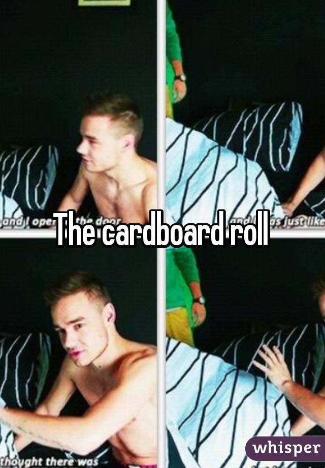 The cardboard roll 