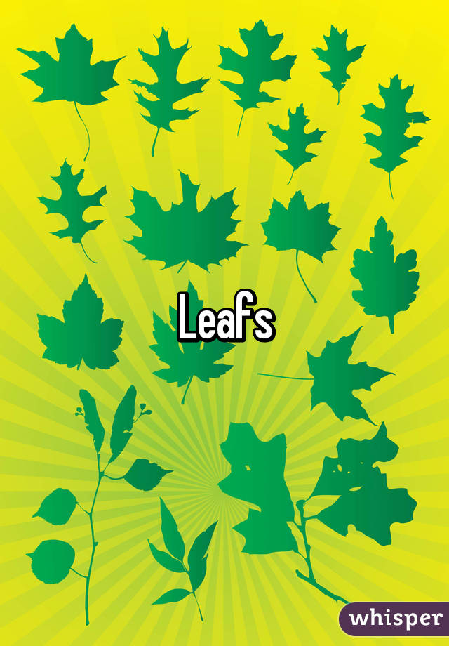 Leafs