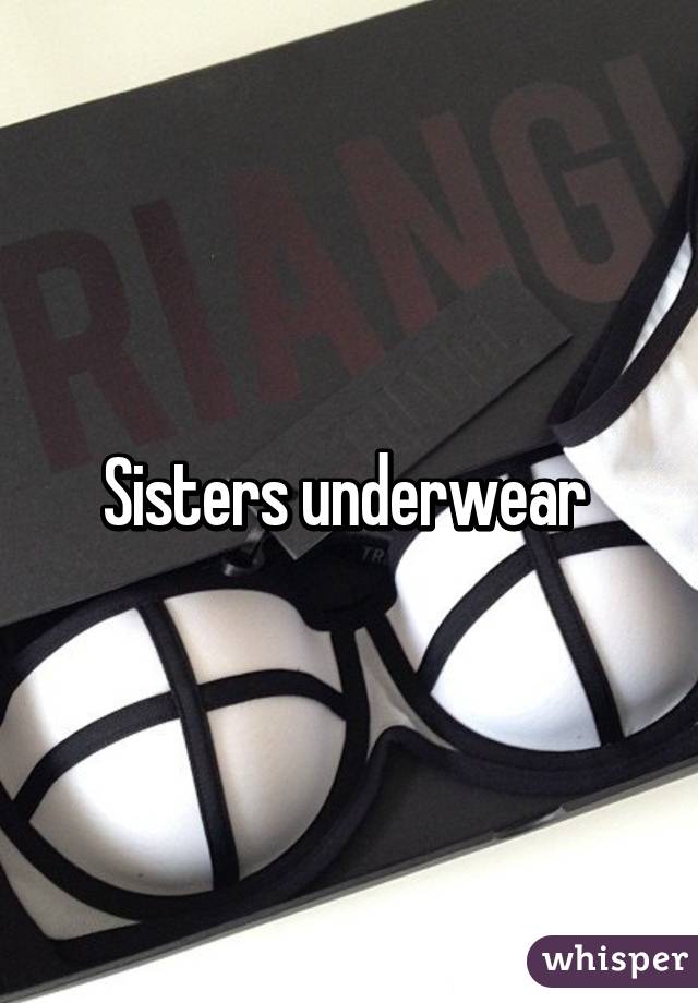 Sisters underwear 