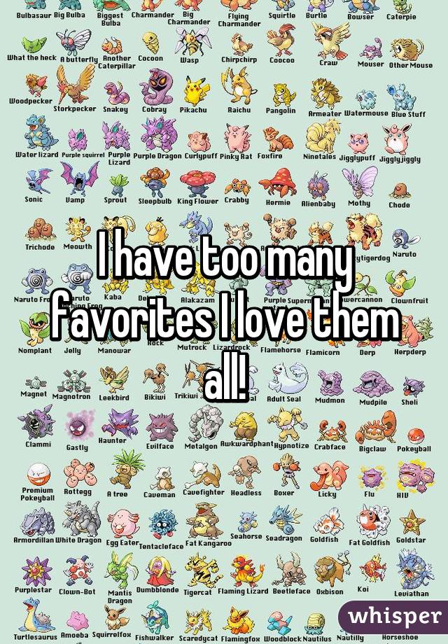 I have too many favorites I love them all!