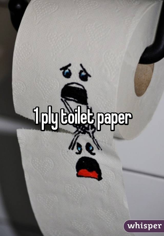 1 ply toilet paper