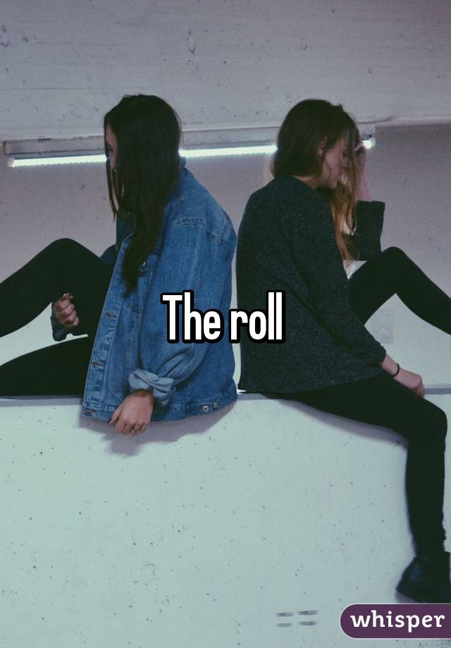 The roll 