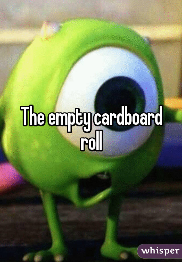 The empty cardboard roll