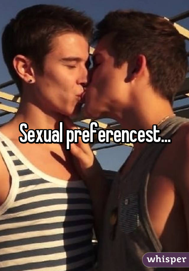 Sexual preferencest...