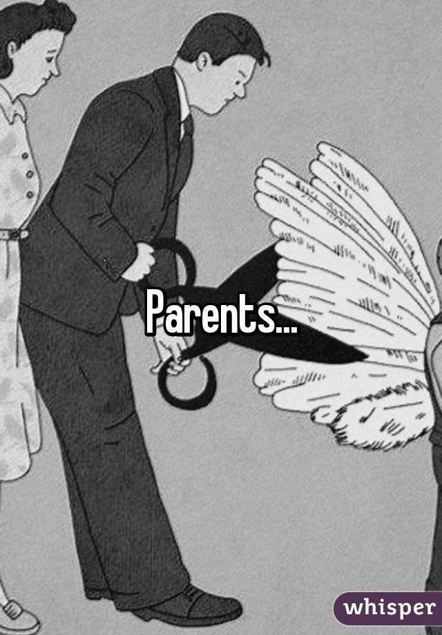 Parents...