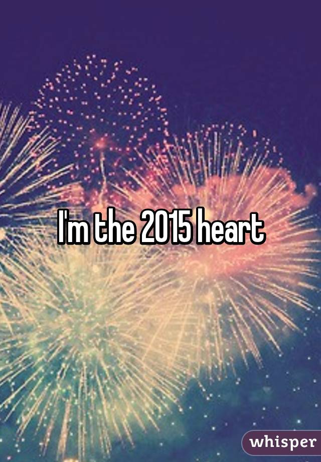 I'm the 2015 heart