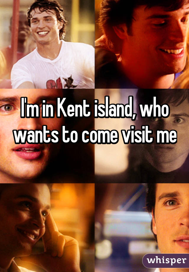 I'm in Kent island, who wants to come visit me 