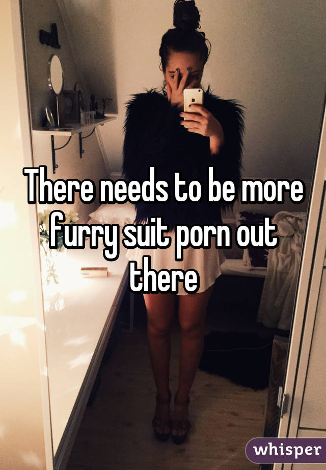 There needs to be more furry suit porn out there