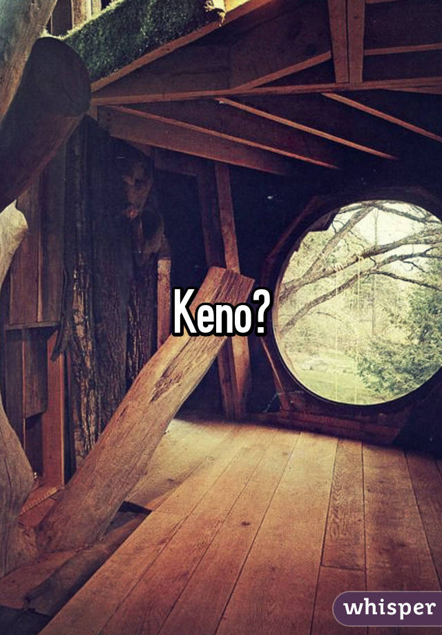Keno?