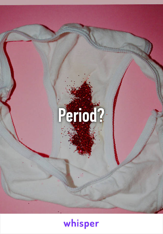 Period?