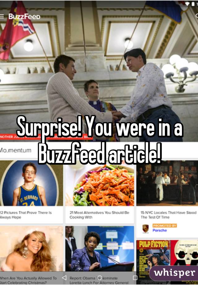 Surprise! You were in a Buzzfeed article!