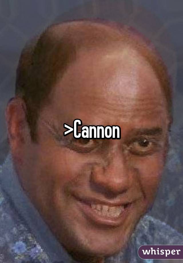 >Cannon