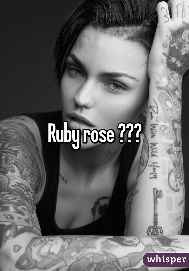 Ruby rose 😍😍😍