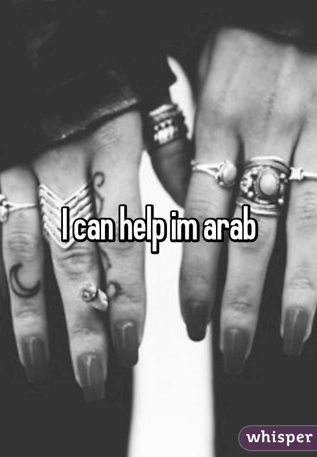 I can help im arab