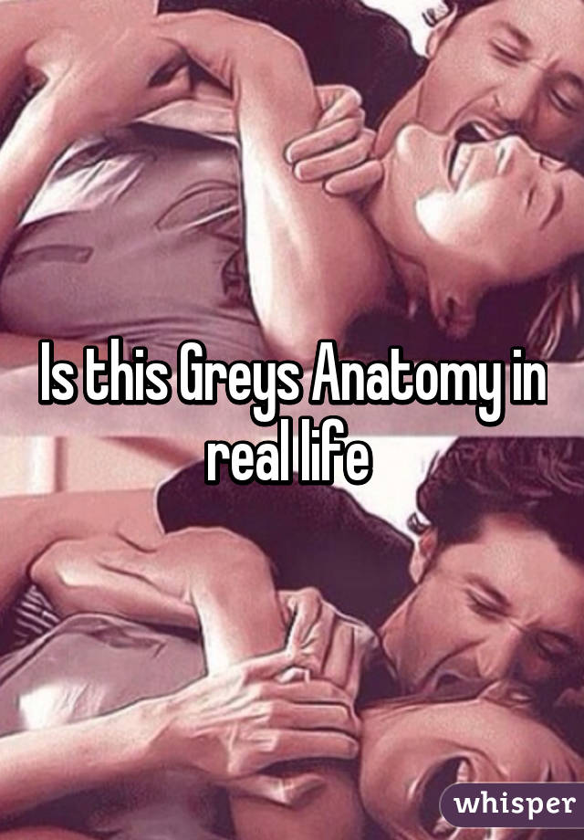 Is this Greys Anatomy in real life 