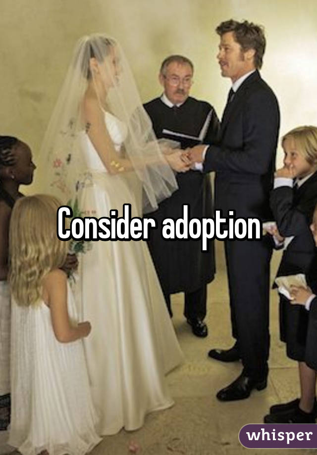 Consider adoption
