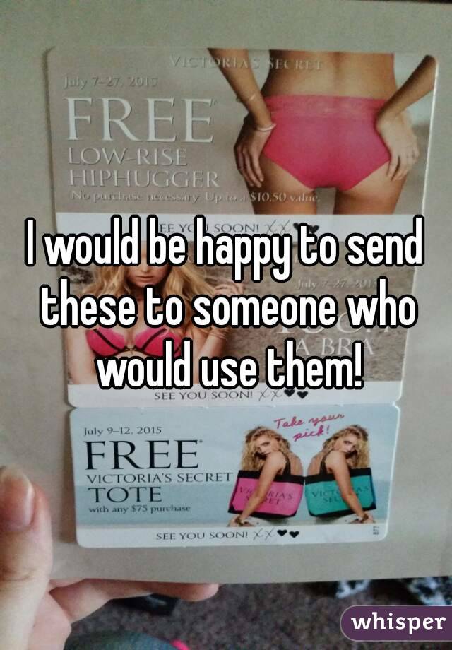 I would be happy to send these to someone who would use them!