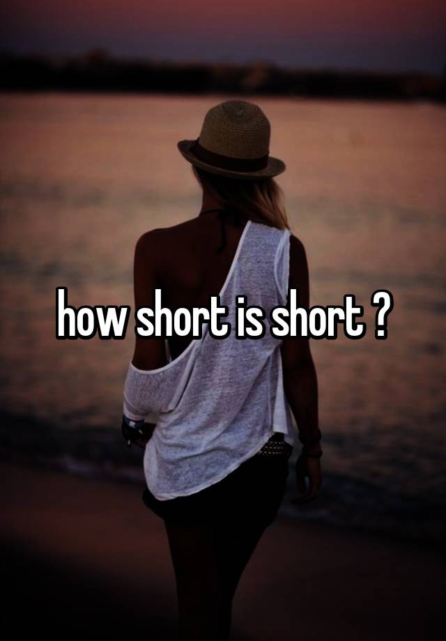 how-short-is-short