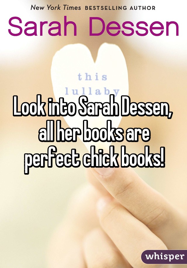 Look into Sarah Dessen,  all her books are perfect chick books!