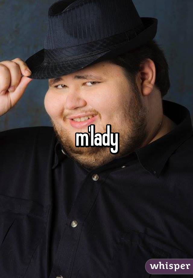 m'lady