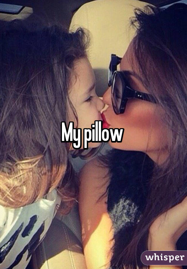 My pillow 