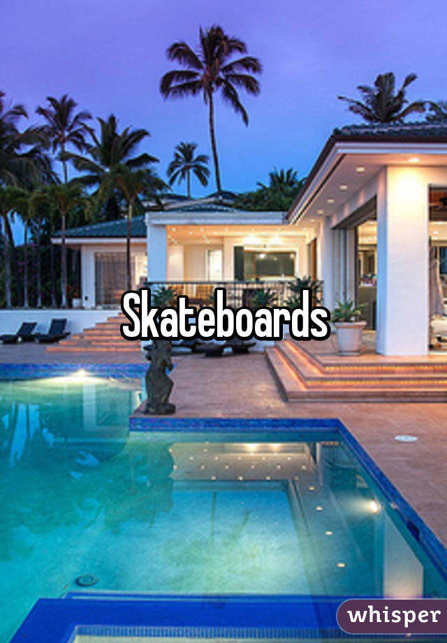 Skateboards