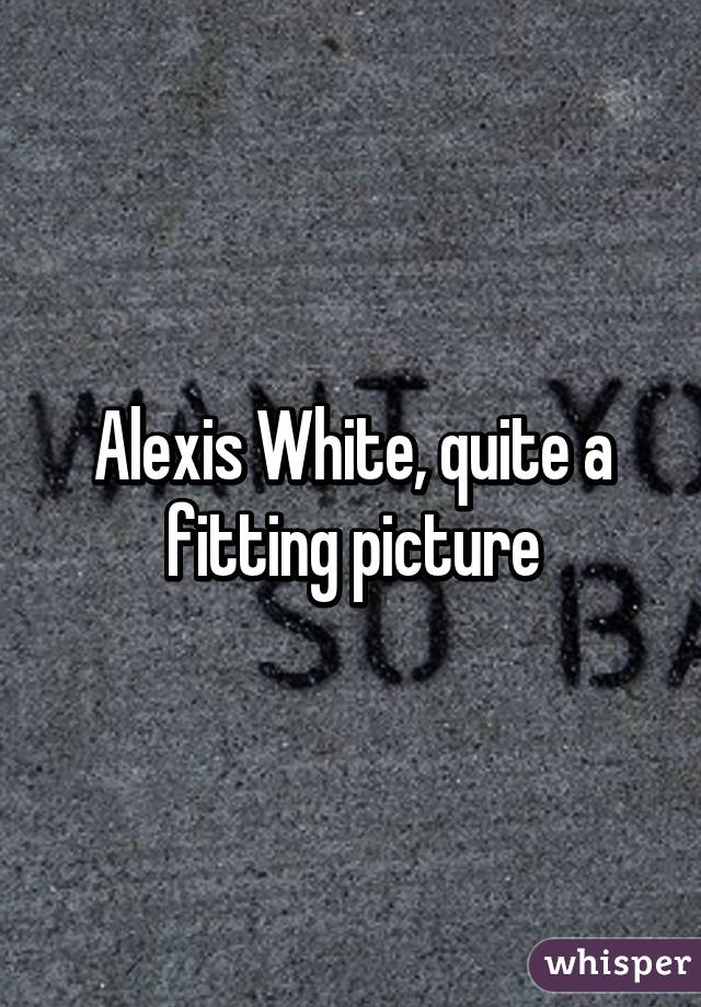 Alexis White, quite a fitting picture