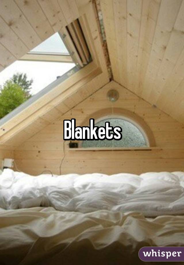 Blankets