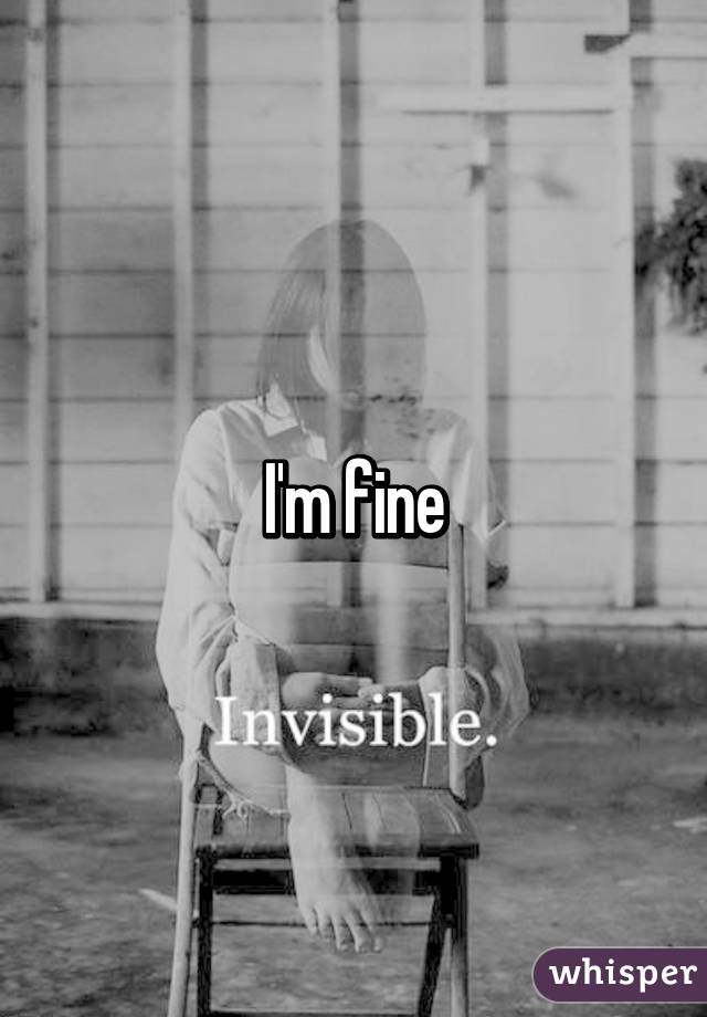 I'm fine