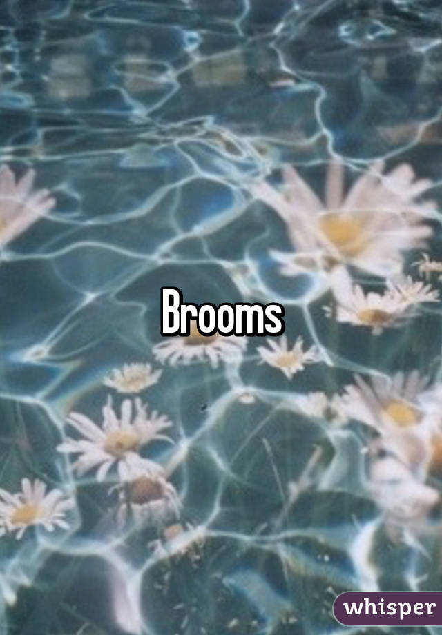 Brooms