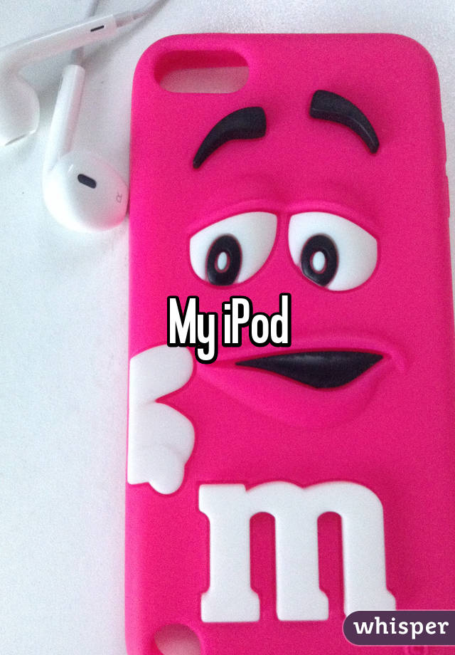 My iPod