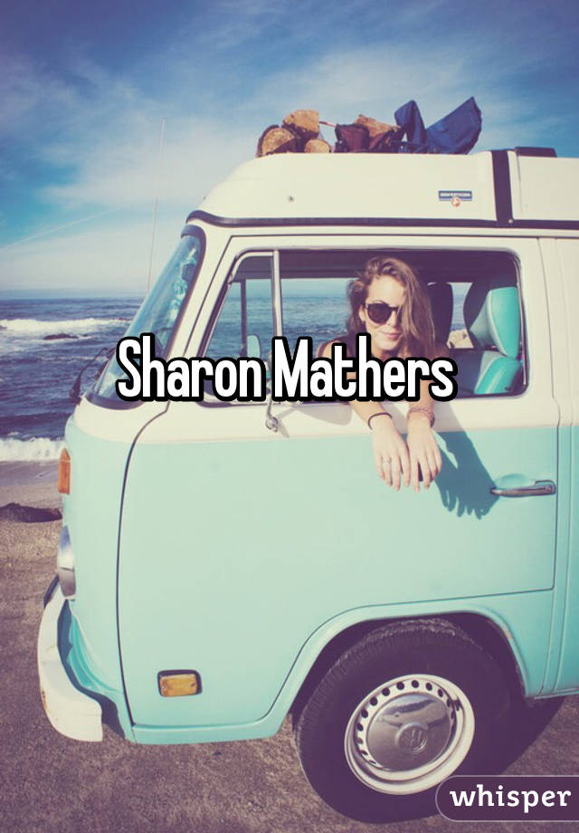 Sharon Mathers 
