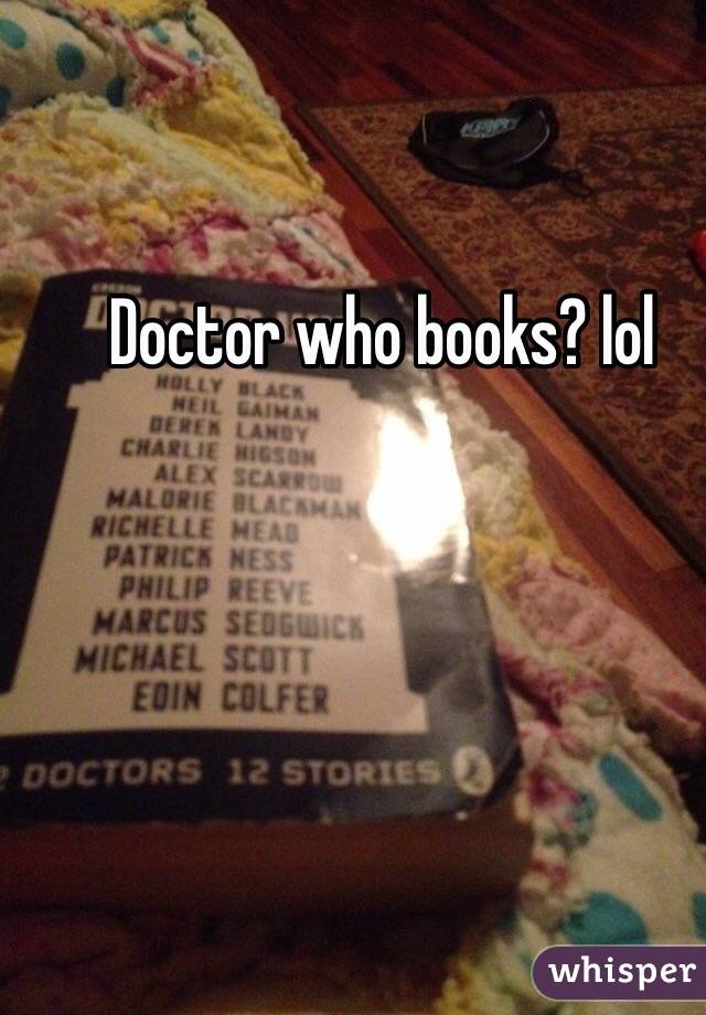 Doctor who books? lol