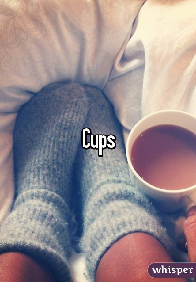 Cups