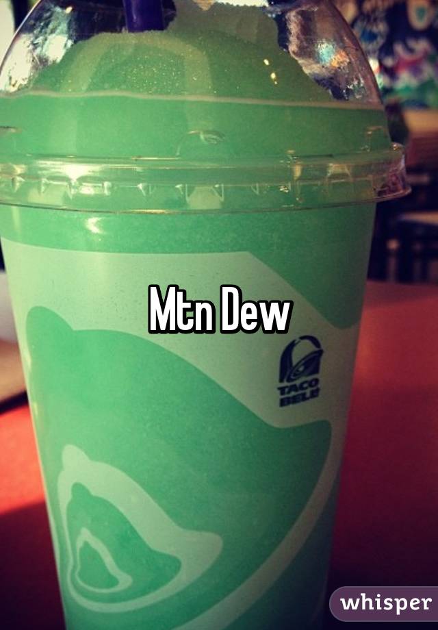 Mtn Dew