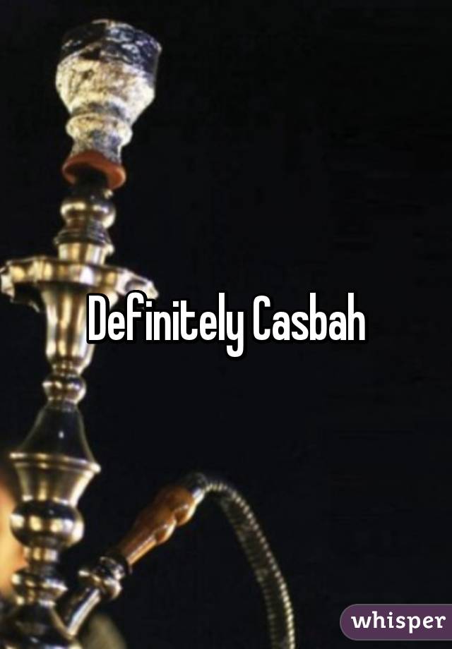 Definitely Casbah