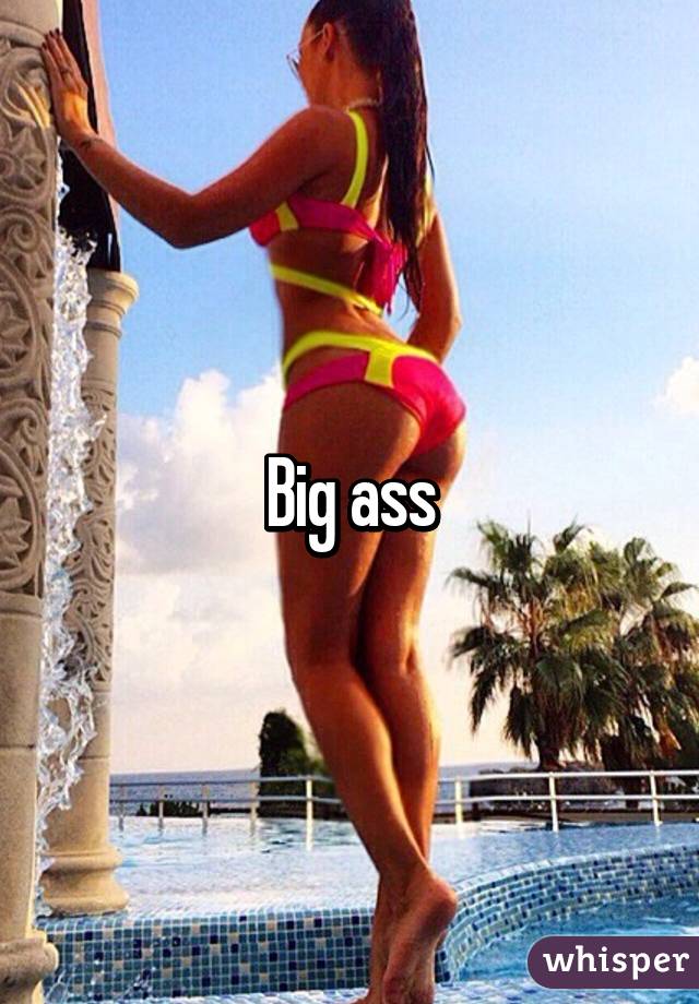 Big ass