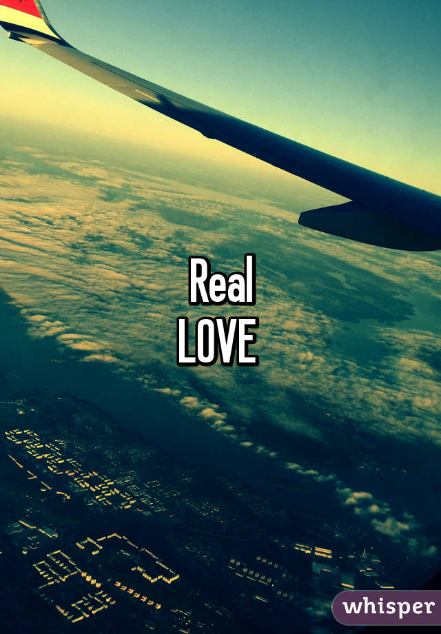 Real
LOVE 