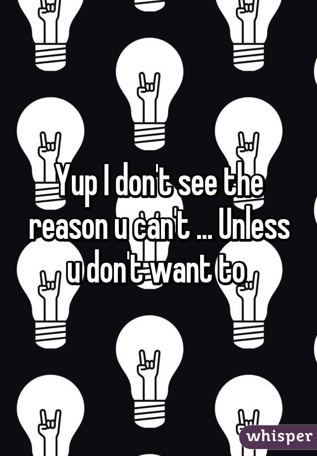 Yup I don't see the reason u can't ... Unless u don't want to 