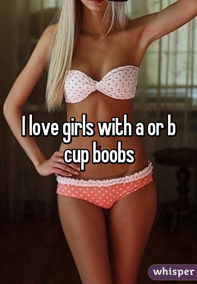 I love b cup breasts