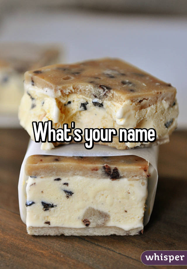 What's your name