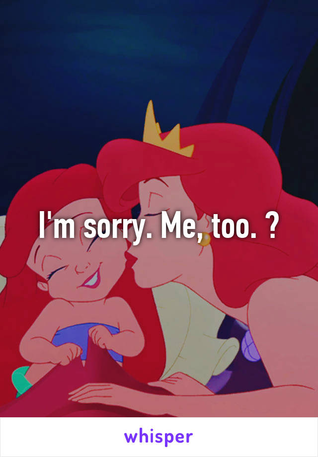 I'm sorry. Me, too. 💗