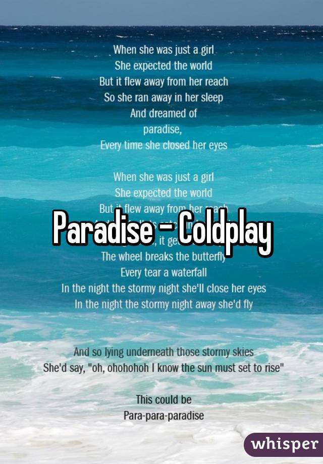 Paradise - Coldplay