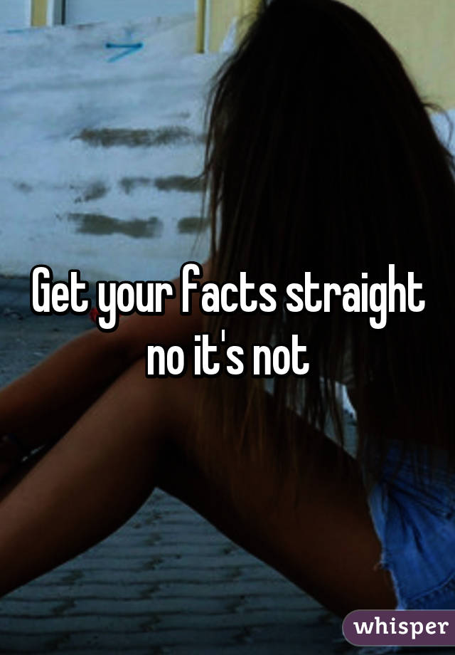 Get your facts straight no it's not