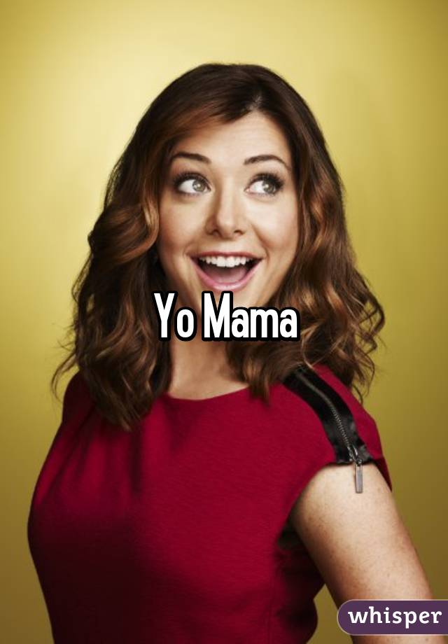 Yo Mama