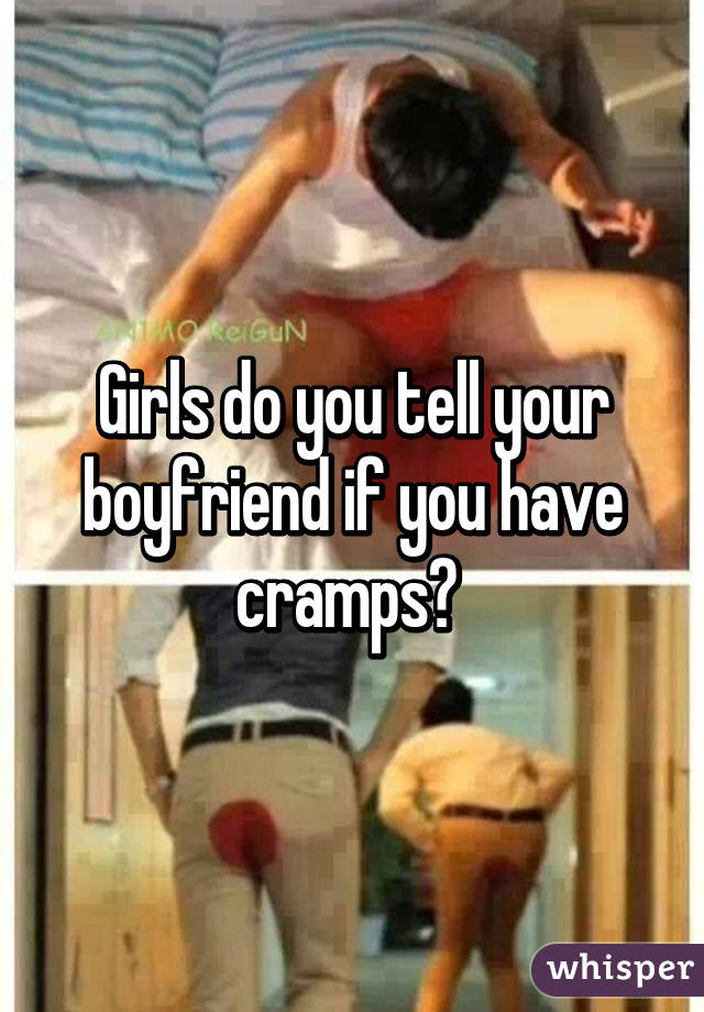 Why do girls get cramps?