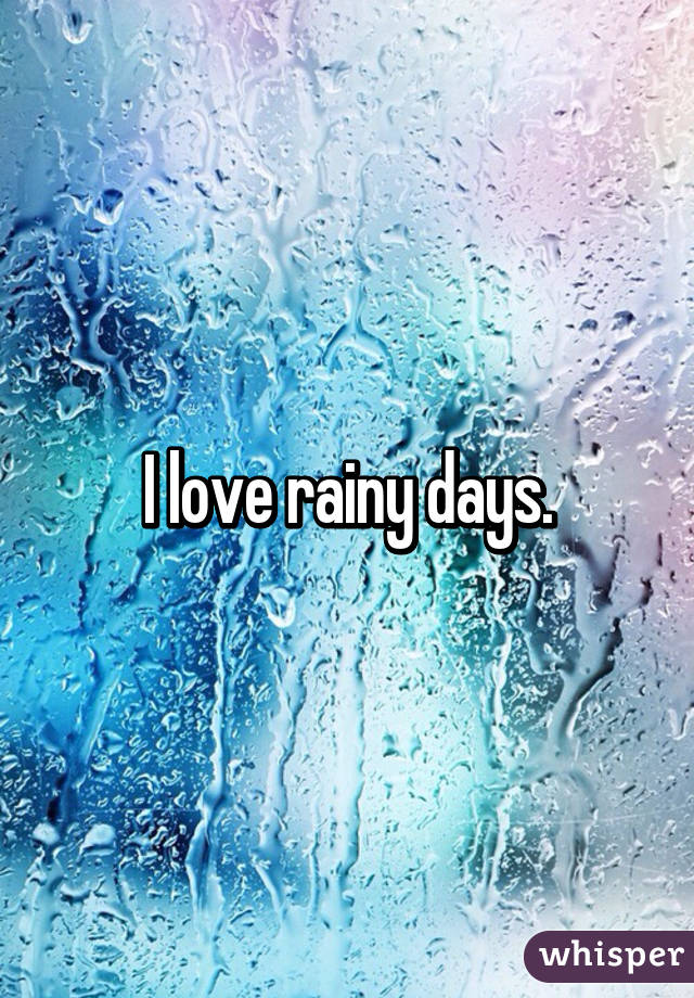 i-love-rainy-days