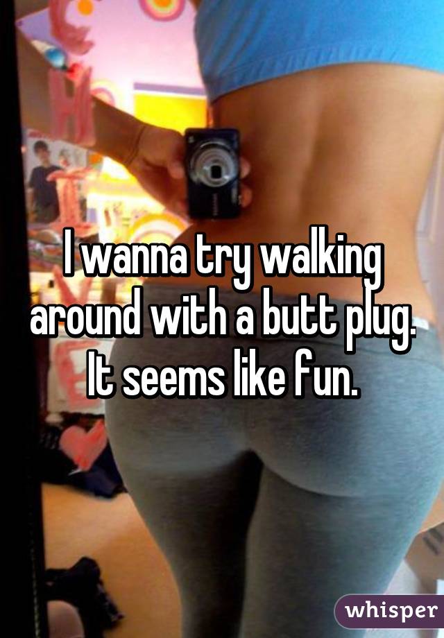Walking Around With A Butt Plug 12