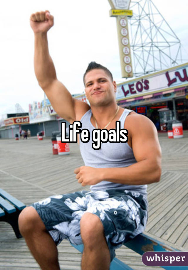 Life goals